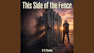 This Side of the Fence Guide
