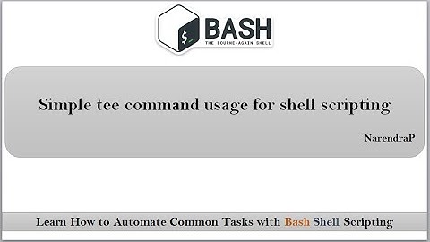 Bash Shell Scripting | Simple Usage of tee command for Bash shell scripting | video - 9