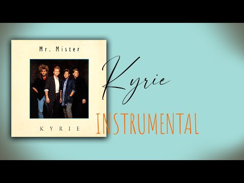 Mr.Mister Kyrie Instrumental
