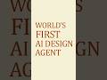 This is world’s first AI Design Agent