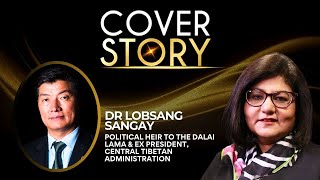 Dr Lobsang Sangay -Political Heir To The Dalai Lama & Ex President,on Cover Story with Priya Sehgal