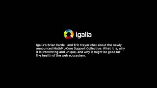 Igalia Chats: Web Ecosystem Health: The MathML-Core Support Collective