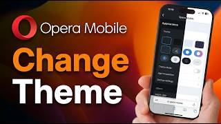 How To Change Theme On Opera Mobile Browser [2026 Guide] screenshot 2