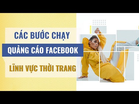 Các Bước Chạy Quảng Cáo Facebook Lĩnh Vực Thời Trang Ra Số Hiệu Quả