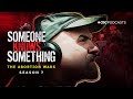 Someone Knows Something S7 E1: Aiding, Abetting, Abortion