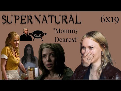 Supernatural S06E19 - "Mommy Dearest" Reaction