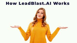 LeadBlast.ai Explainer Video