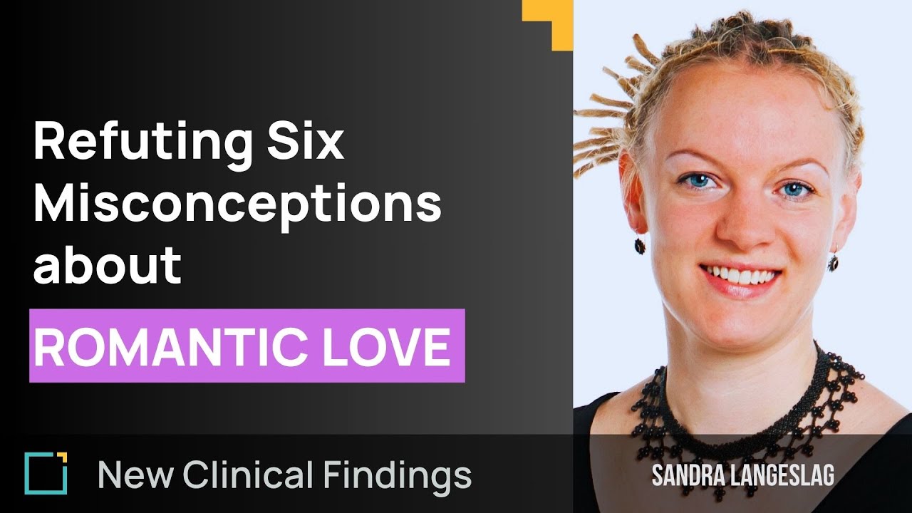 Refuting Six Misconceptions about Romantic Love | Trailer