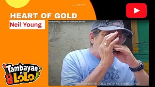 Heart of Gold (Neil Young)  Cover by Tambayan Ni Lolo screenshot 5