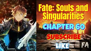 Fate Souls and Singularities Chapter 60
