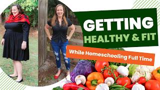 Getting Fit While Homeschooling Full Time | My Fitness Routine & Healthy Habits as a Homeschool Mom