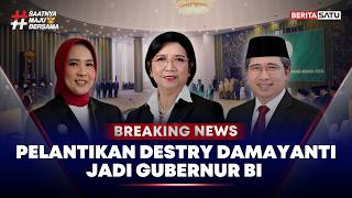 🔴 Breaking News | Pelantikan Destry Damayanti Jadi Gubernur BI Periode 2026-2031