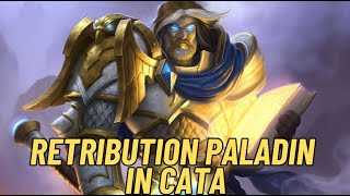 Retribution Paladin in Cata - A big PUMPER in Cata (But not for me)