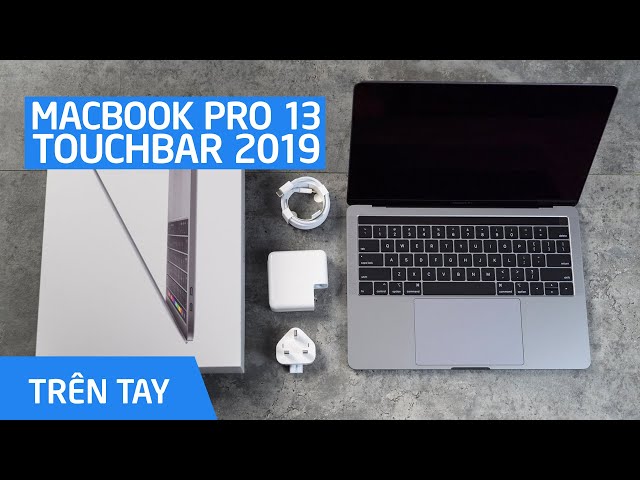 Macbook Pro 13inch Touch Bar 2019 có nâng cấp gì mới?