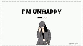 Aespa  Im Unhappy romina Lirik Terjemahan Indonesia