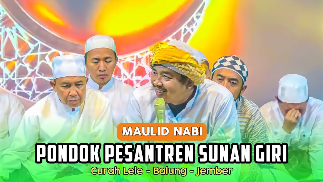CERAMAH AGAMA KHR. MOH KHOLIL AS'AD DALAM RANGKA MAULID NABI DI PONDOK PESANTREN SUNAN GIRI
