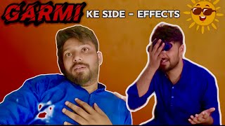 Garmi Ke Side - Effects | The Half - Ticket Show | Hamza Alvi