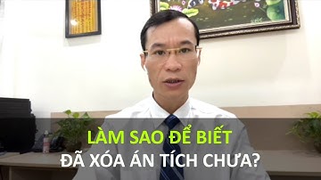 Xóa án tích và cách kiểm tra đã xóa án tích hay chưa