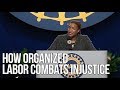 How Organized Labor Combats Injustice | Heather McGhee