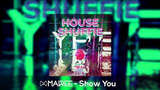 Mairee - Show You