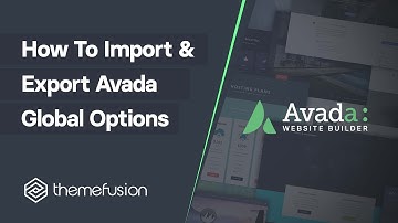 How To Import & Export Avada Global Options