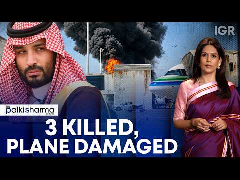 Saudi Airplane Hit by Houthi Missile Barrage | The Palki Sharma Show | IGR | India Global Review