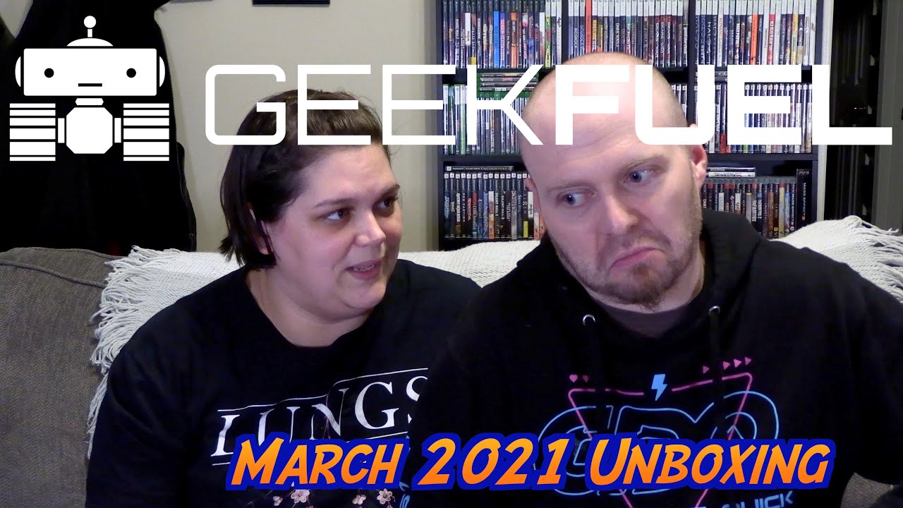 GeekFuel - March 2021 Unboxing