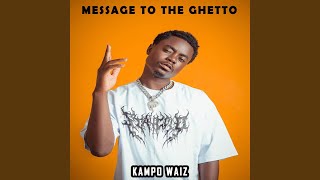 Message To The Ghetto freestyle