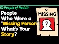 People Who Were a “Missing Person”, What Happened? | People Stories #783
