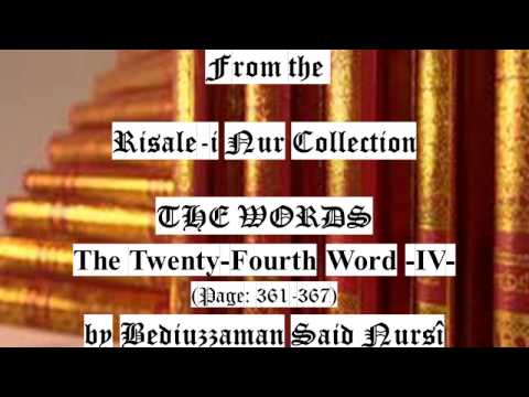 From the Risale-i Nur Collection, THE WORDS, The Twenty-Fourth Word IV , Page:361-367 , Said Nursi