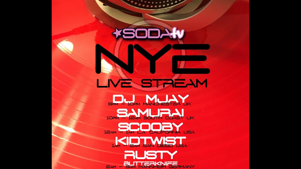 SODA TV - NEW YEARS EVE - DJ mJay 9-10 Live Stream - YouTube