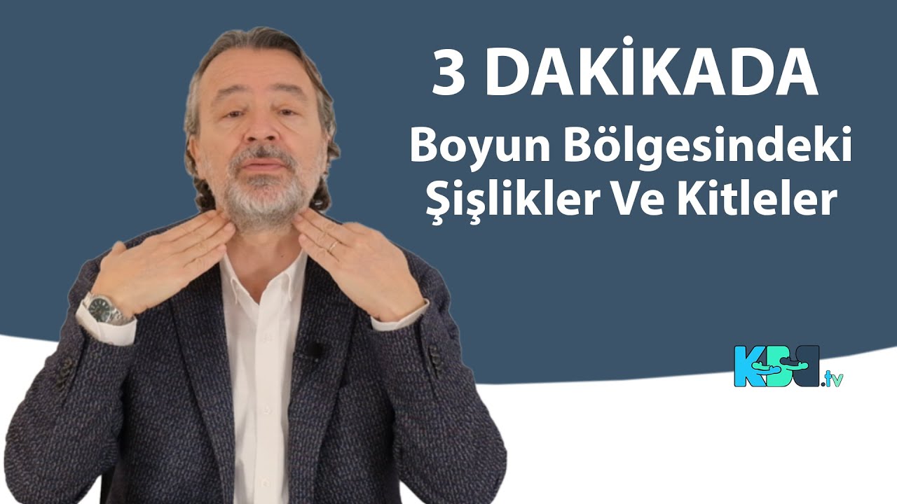 3 Dakikada Boyun Bölgesindeki Şişlikler Ve Kitleler | Dr. Tamer Haliloğlu