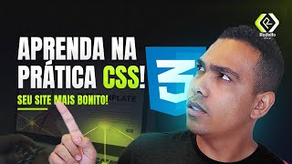 CSS FROM SCRATCH - LEARN IN PRACTICE - COMPLETE TUTORIAL