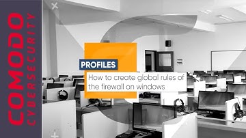 How to create global rules of the firewall on windows | Comodo One