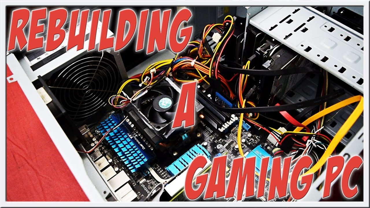 How to rebuild your Gaming PC Tutorial (Step by Step)