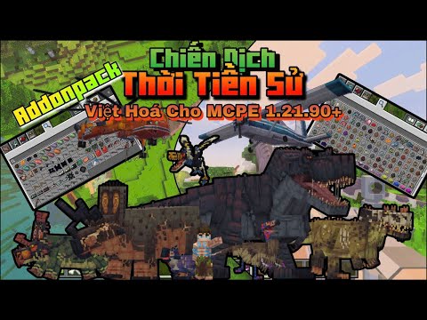 🔥Cách Tải AddonPack Chiến Dịch Thời Tiền Sử Đã Được Tôi Gộp Lại Và Việt Hóa Cho MCPE 1.21 2023 Mới 13 🔥Cách Tải AddonPack Chiến Dịch Thời Tiền Sử Đã Được Tôi Gộp Lại Và Việt Hóa Cho MCPE 1.21 2023 Mới