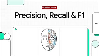 Episode 19 – Precision, Recall & F1: Smarter Model Metrics | @DatabasePodcasts