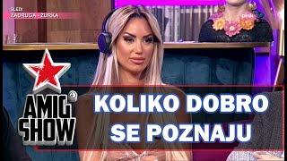 Koliko Dobro Se Poznaju - Iva Grgurić I Filip Đukić Ami G Show S13