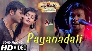 Ishtakamya | Payanadalli Song Making | Vijay Suriya, Mayuri, Kavya Shetty | Vijay Prakash