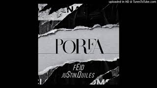 Feid ft Justin Quiles - Porfa ( Audio )