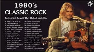 Classic Rock 90s | The Best Rock Songs Of 90s | 90s Rock Music Hits