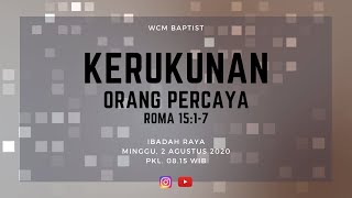 [LIVE STREAMING] IBADAH RAYA WCM BAPTIST 2 AGUSTUS 2020