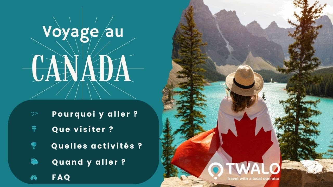 Voyage au Canada : 🌟 Tous les secrets pour un séjour sur mesure !