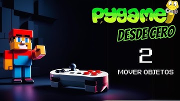 MOVER objetos con PYGAME - Tutorial paso a paso para principiantes