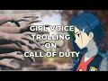 Girl Voice Trolling On Call Of Duty With Lonely & Tippy