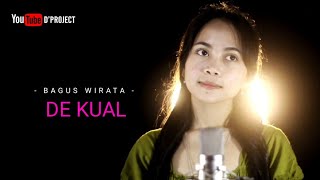 Bagus Wirata - De Kual (cover By Emi)