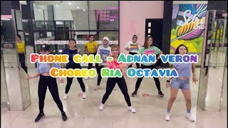 PHONE CALL - ADNAN VERON || ZUMBA || ZUMBA FITNESS || ZUMBA DANCE || ZIN RIA OCTAVIA #zumba