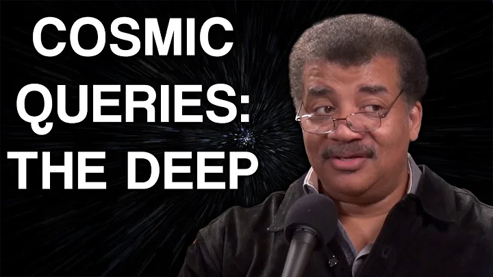 StarTalk Podcast: Cosmic Queries  The Deep with Ne...