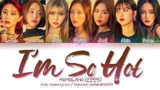 MOMOLAND 모모랜드 - I'm So Hot Color Codeds Eng/Rom/Han/가사