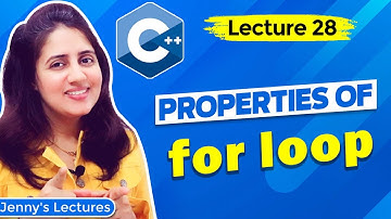 Lec 28: Properties of for loop in C++ | C++ Tutorials for Beginners